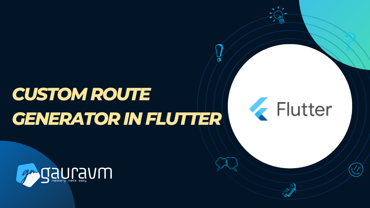 Creating a Custom Route Generator in Flutter for Improved Code Organization